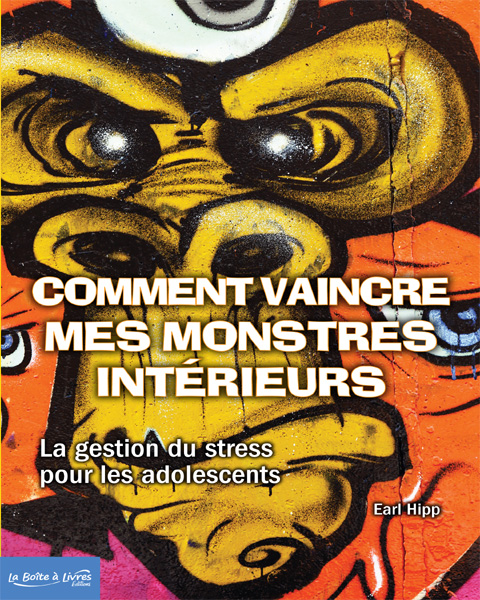 Comment vaincre mes monstres int�rieurs