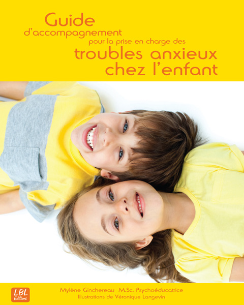 Guide d'accompagnement pour la prise en charge des troubles anxieux chez l'enfant